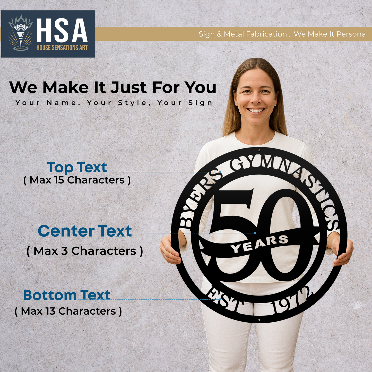 Woman holding custom circular metal business anniversary sign with personalized text, featuring HSA House Sensations Art branding, decorative milestone décor