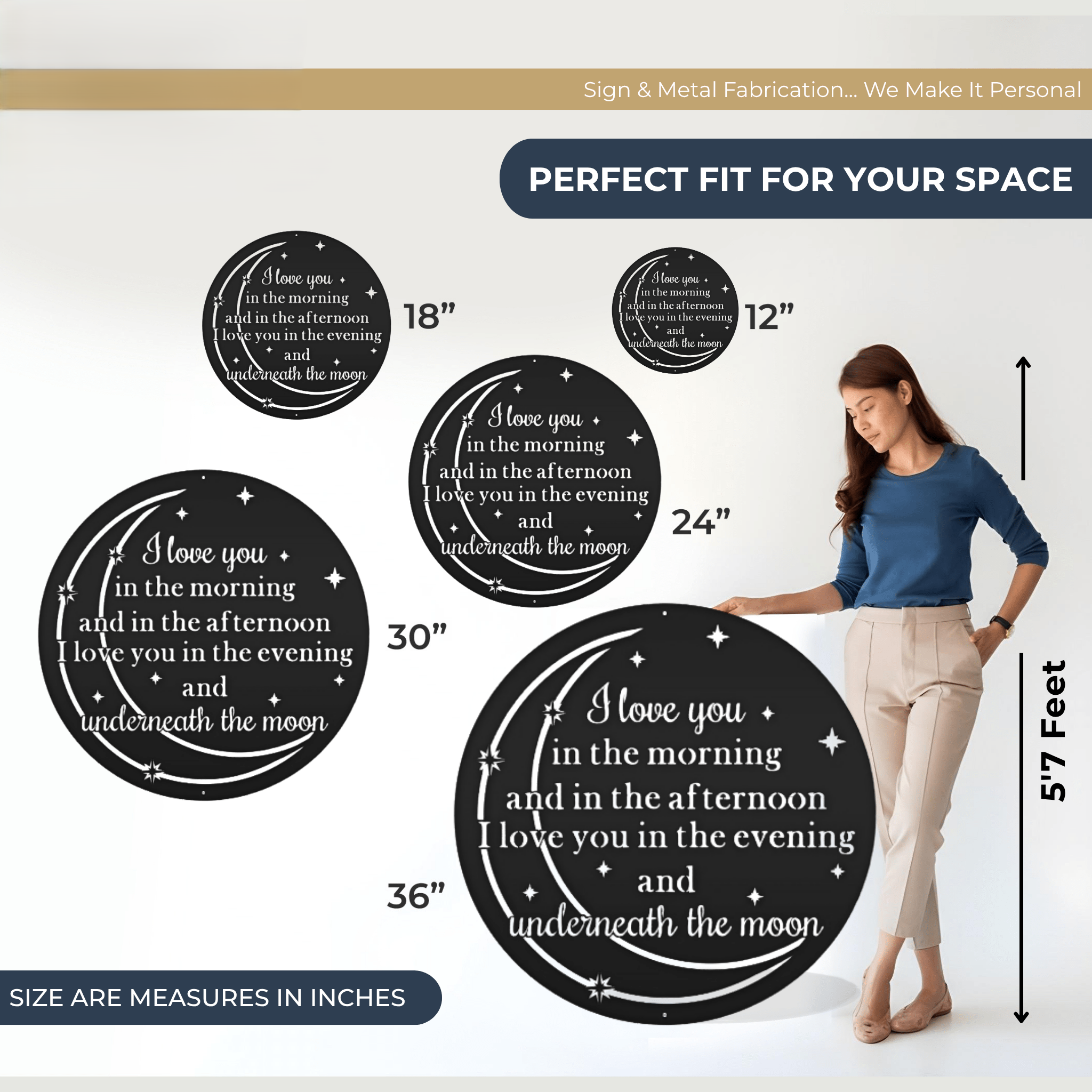 Size comparison chart showing romantic moon quote metal wall signs in 12 inch 18 inch 24 inch 30 inch and 36 inch sizes beside a 5 foot 7 inch woman for scale reference