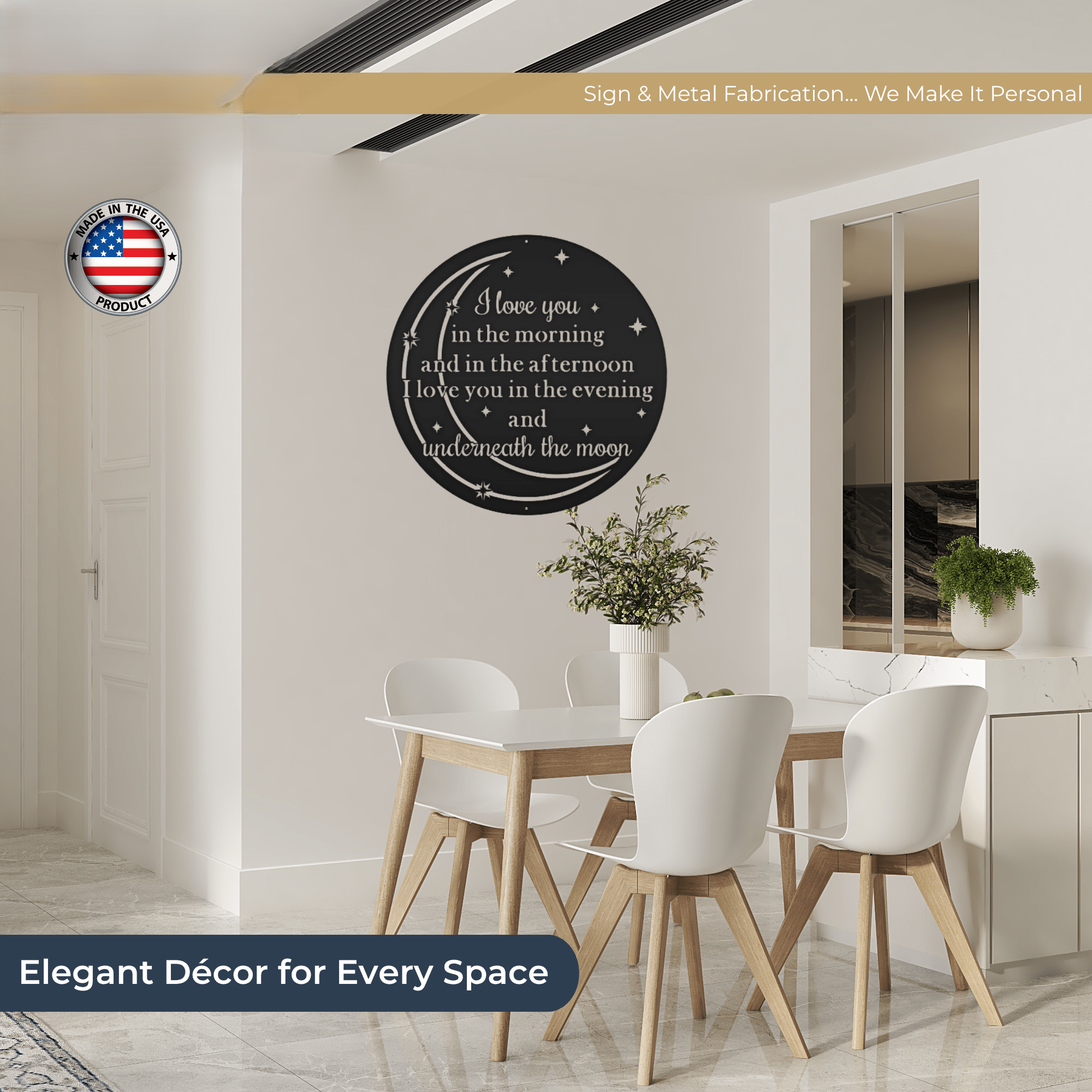 Modern dining room with a black round moon and stars metal wall sign featuring a romantic love quote creating elegant and cozy home wall decor above a dining table