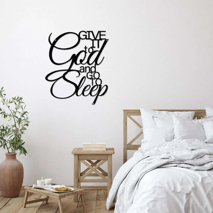 Give It to God Sign – Inspirational Wall Decor for Your Home - HouseSensationsArt