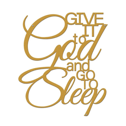 Give It to God Sign – Inspirational Wall Decor for Your Home - HouseSensationsArt