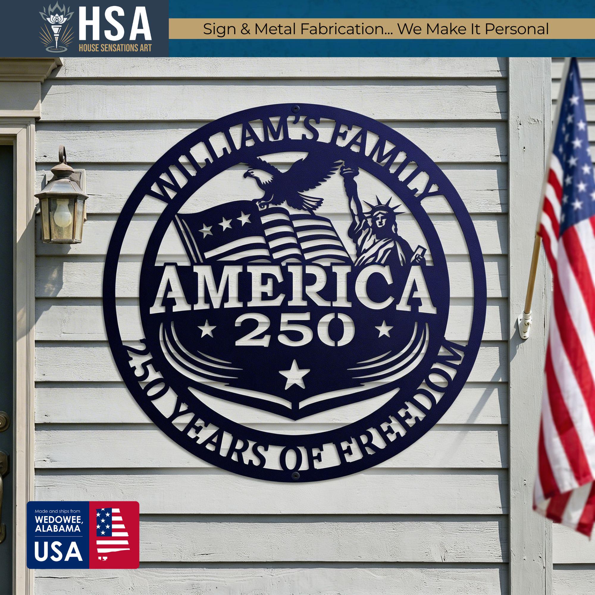 Personalized circular patriotic metal art sign, America 250, with eagle and flag, mounted on a patriotic home porch.