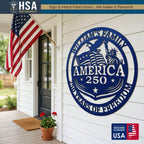 Circular blue personalized metal sign, AMERICA 250, with WILLIAM'S FAMILY around the edge; porch decor beside a US flag.