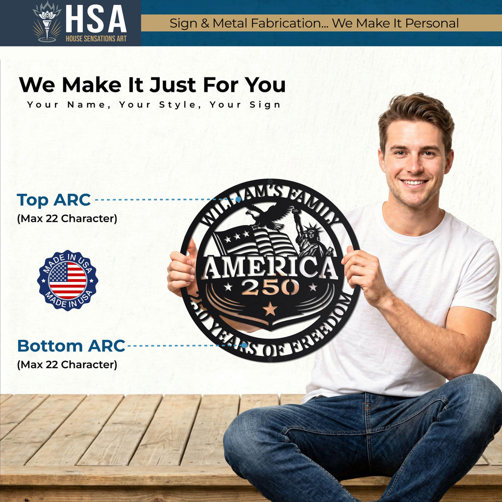 Personalized circular patriotic metal America 250 sign with stars and stripes, held by a man in a white shirt.
