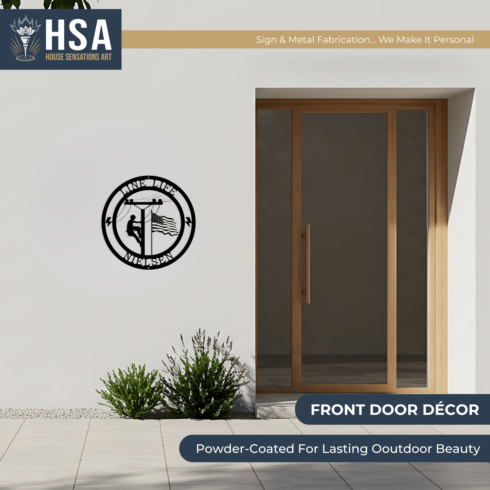 Decorative metal wall art featuring “HSA” branding mounted on the exterior of a house, adding a patriotic and industrial-style accent to the home’s façade.
