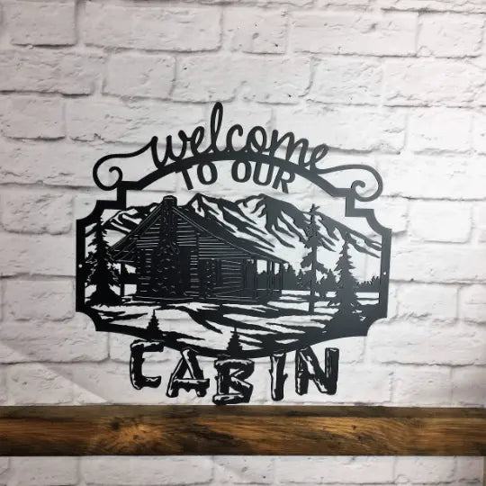 Welcome to Our Cabin Sign – Custom Rustic Metal Wall Decor - HouseSensationsArt