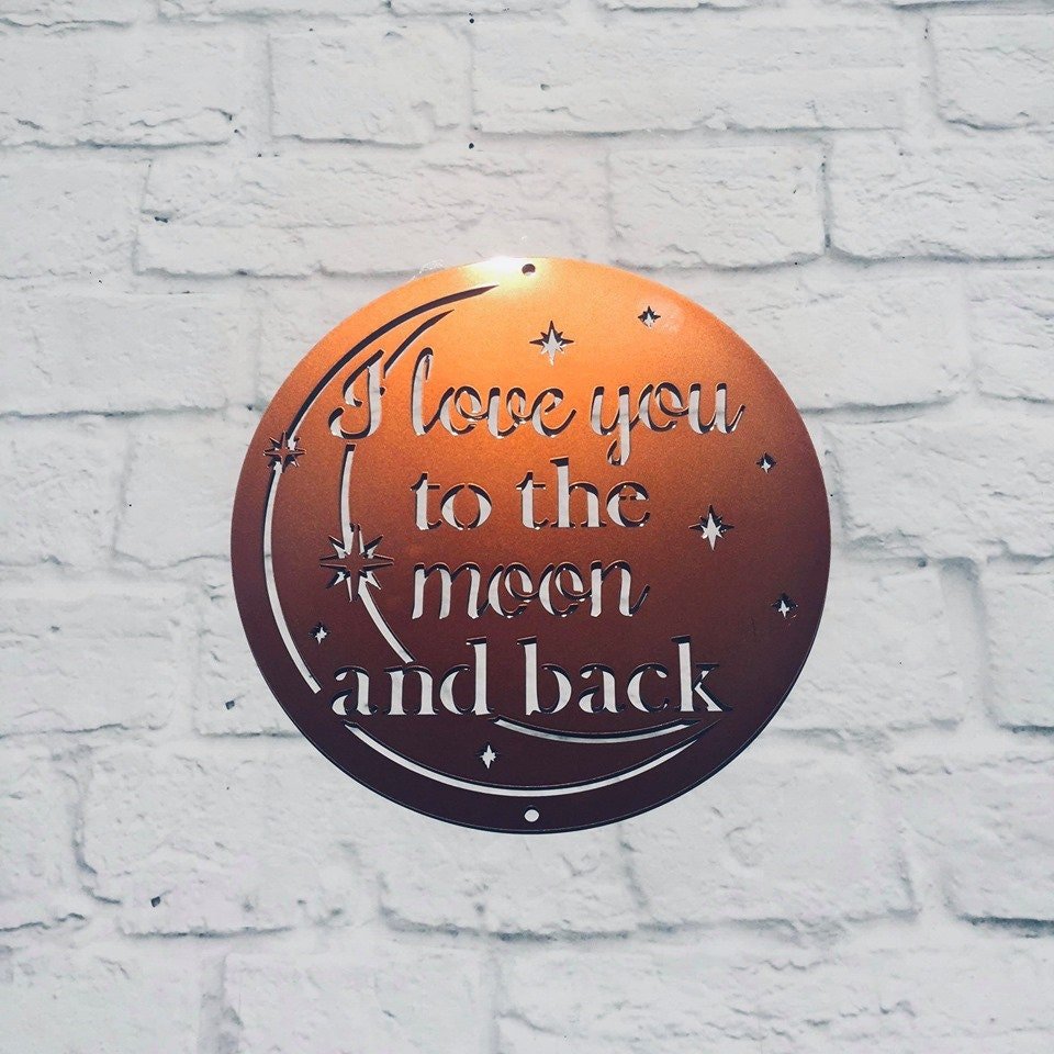 I Love You to the Moon and Back Custom Metal Wall Decor - Fast Shipping for Valentine’s Day. Choose from 7 Colors - Multiple Sizes Available - HouseSensationsArt