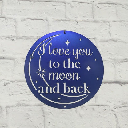I Love You to the Moon and Back Custom Metal Wall Decor - Fast Shipping for Valentine’s Day. Choose from 7 Colors - Multiple Sizes Available - HouseSensationsArt