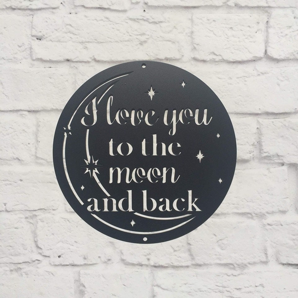 I Love You to the Moon and Back Custom Metal Wall Decor - Fast Shipping for Valentine’s Day. Choose from 7 Colors - Multiple Sizes Available - HouseSensationsArt